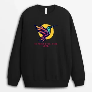 In Their Eyes Find Love Beargifts Sweatshirt - Black